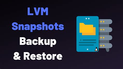 LVM backup and restore snapshot in Linux .